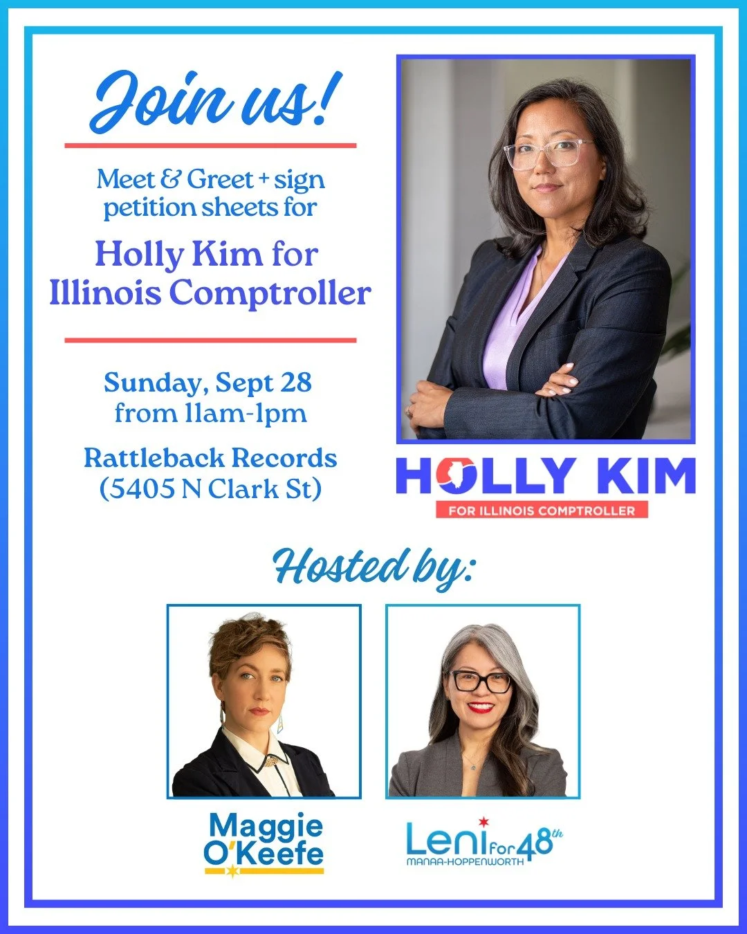 Join us for a Meet &amp; Greet w/ Holly Kim &mdash; candidate for Illinois Comptroller! 

📆 Sunday, Sept 28

🕚 11am-1pm

📍Rattleback Records at 5404 N Clark St

We will also have petition sheets for everyone to sign &mdash; need to get those signa