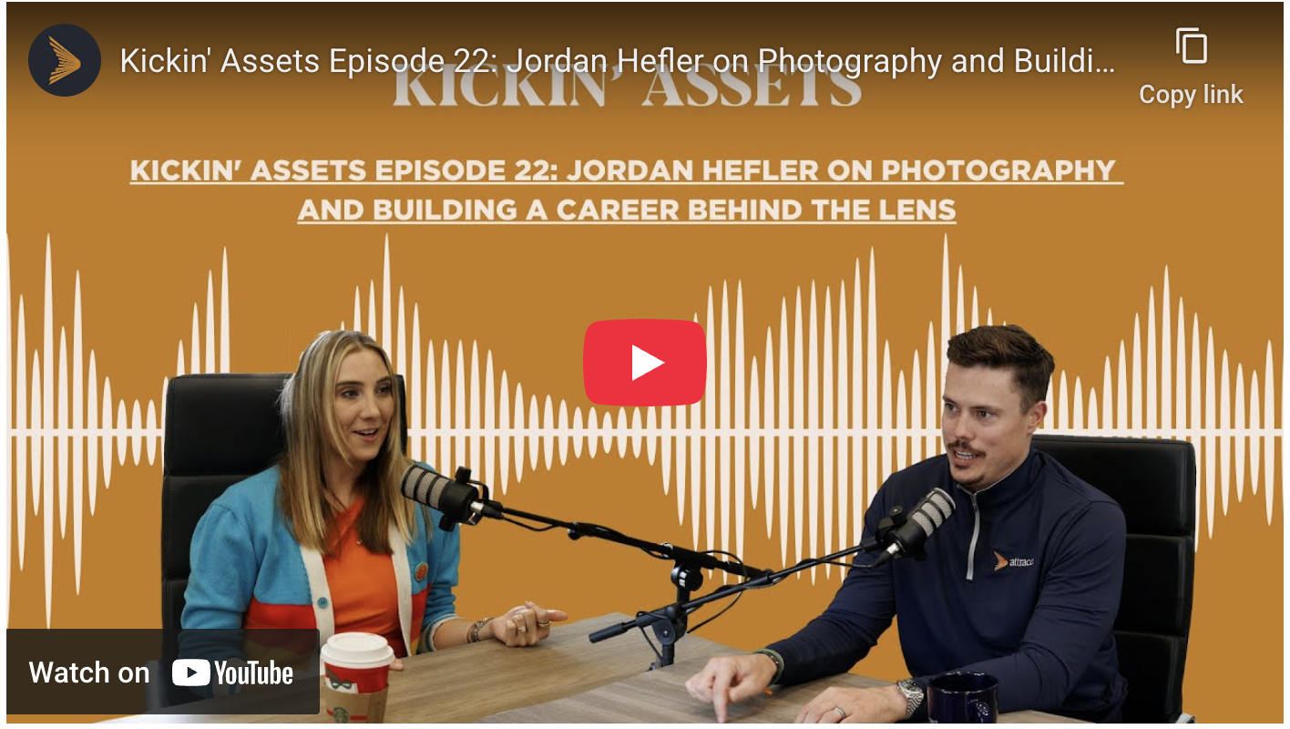 KICKIN' ASSETS PODCAST: PHOTOGRAPHY AND BUILDING A CAREER BEHIND THE LENS
