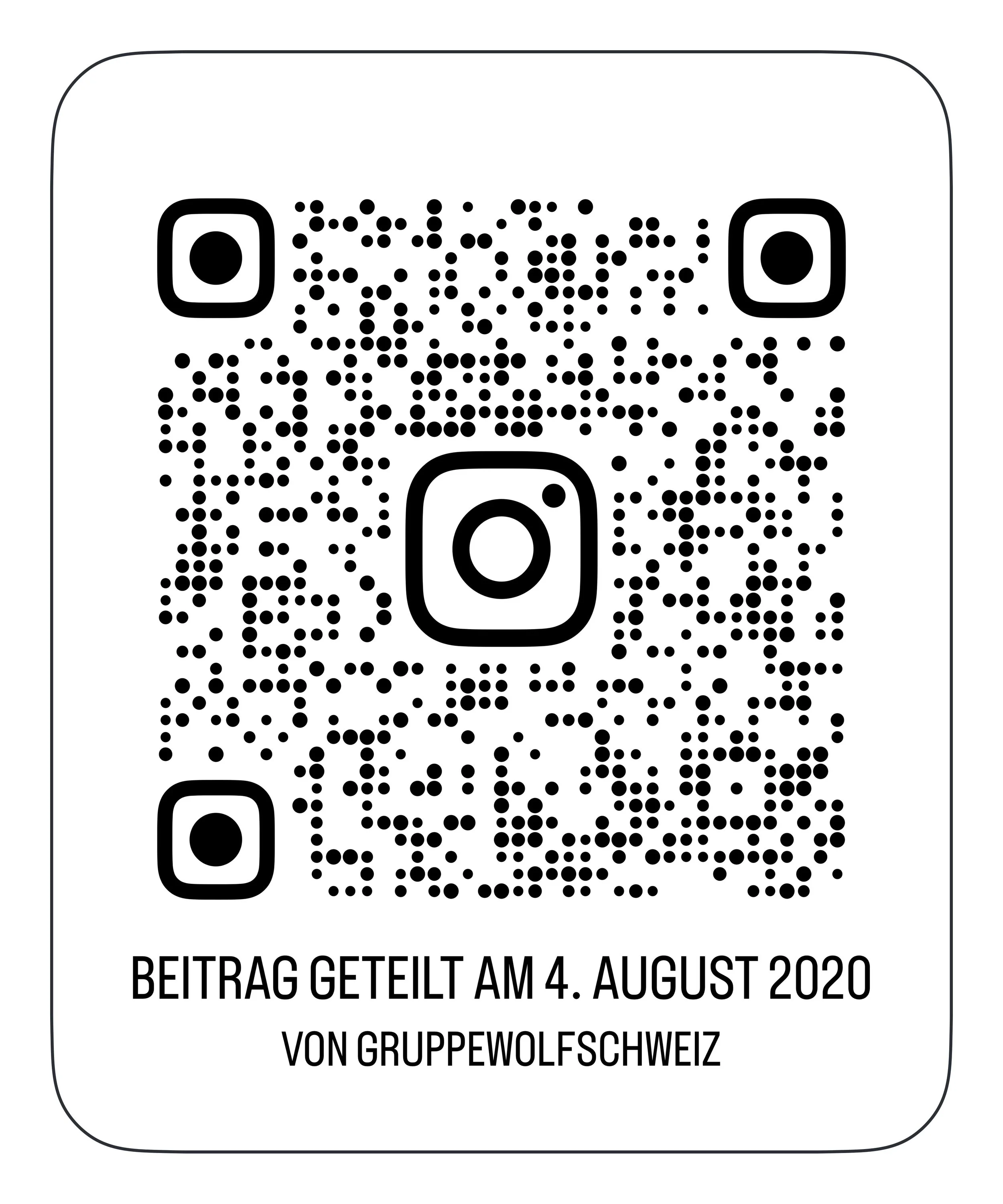 QR code with a caption in German 'Beitrag geteilt am 4. August 2020 von Gruppe Wolfschweiz'.