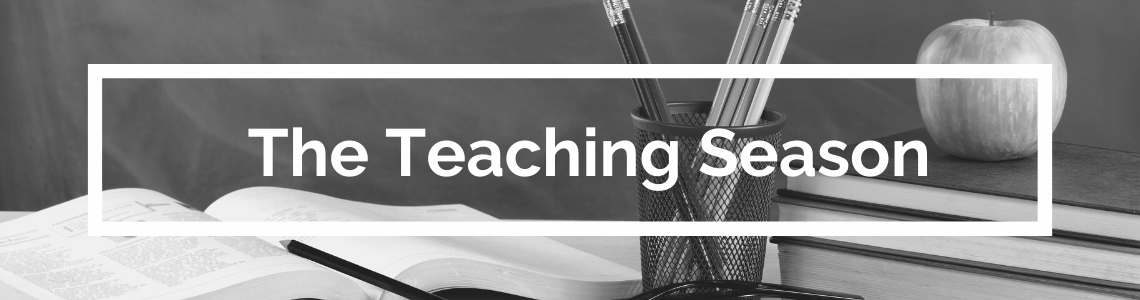 The Teaching Season
