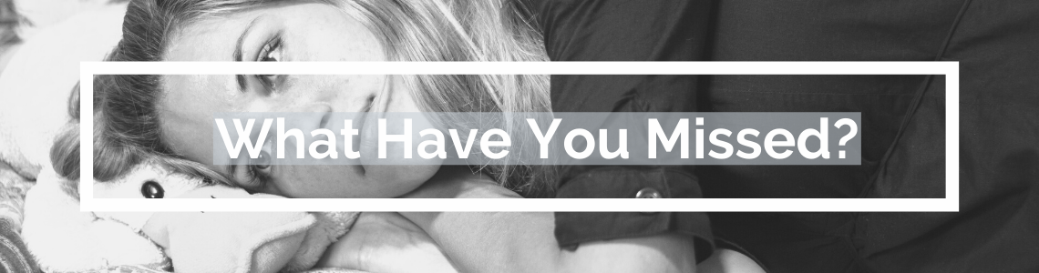 What Have You Missed?