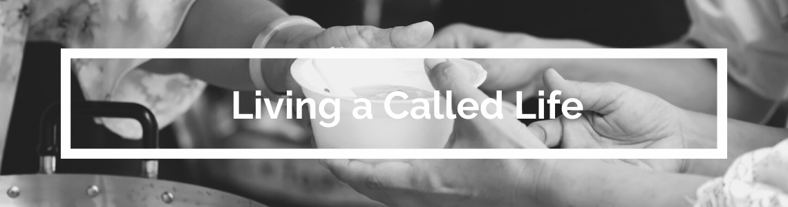 Living a Called Life