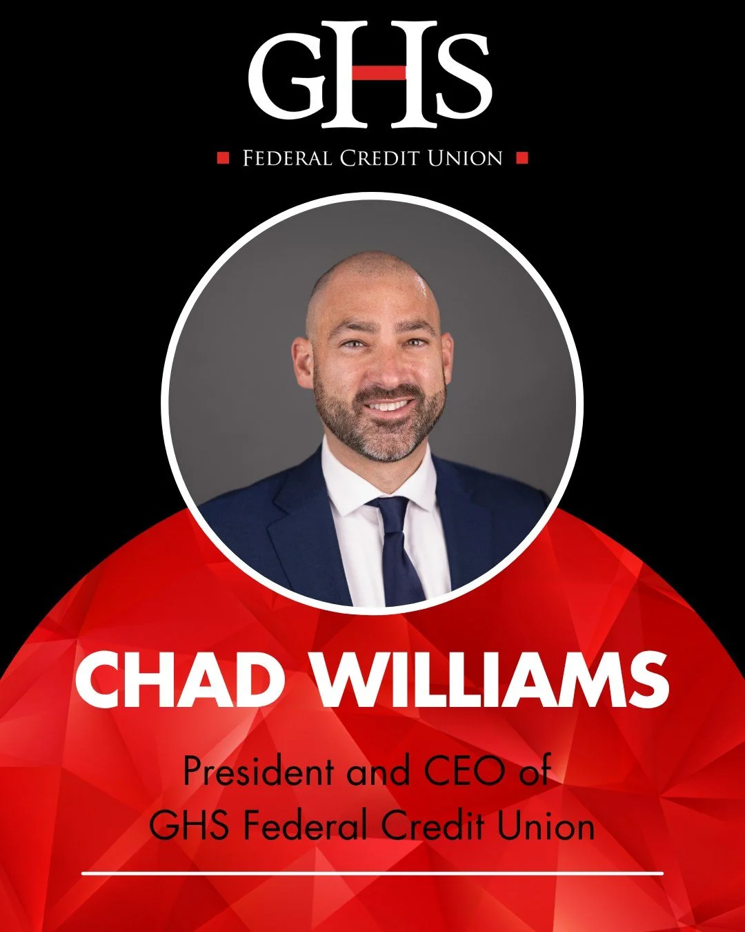 Please join us in welcoming Chad Williams as the new President and CEO of GHS Federal Credit Union.

With over 10 years of leadership experience across technology, operations, and organizational management, including nearly five years in senior leade