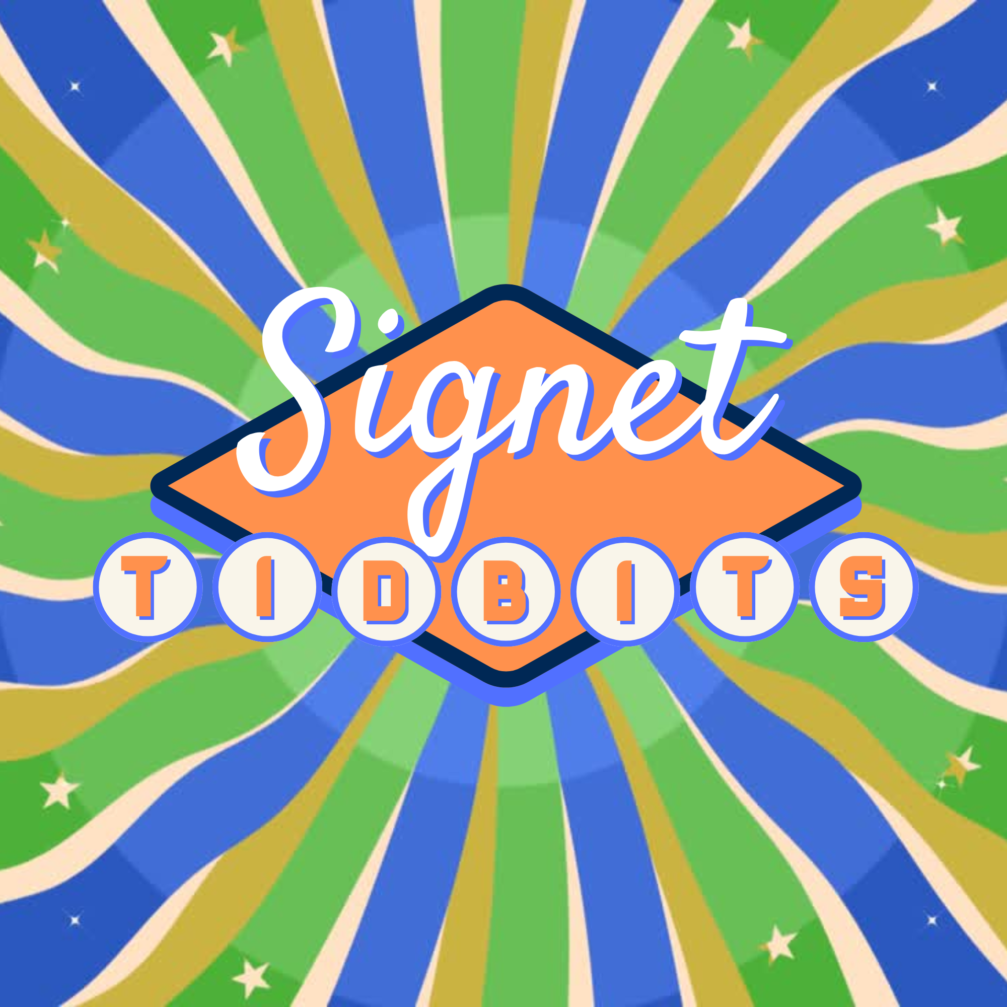 Introducing Signet Tidbits: Tips from the Team