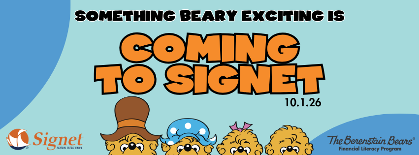 Meet Signet Federal Credit Union®'s Newest Furry Financial Coaches: The Berenstain Bears®! (Copy)