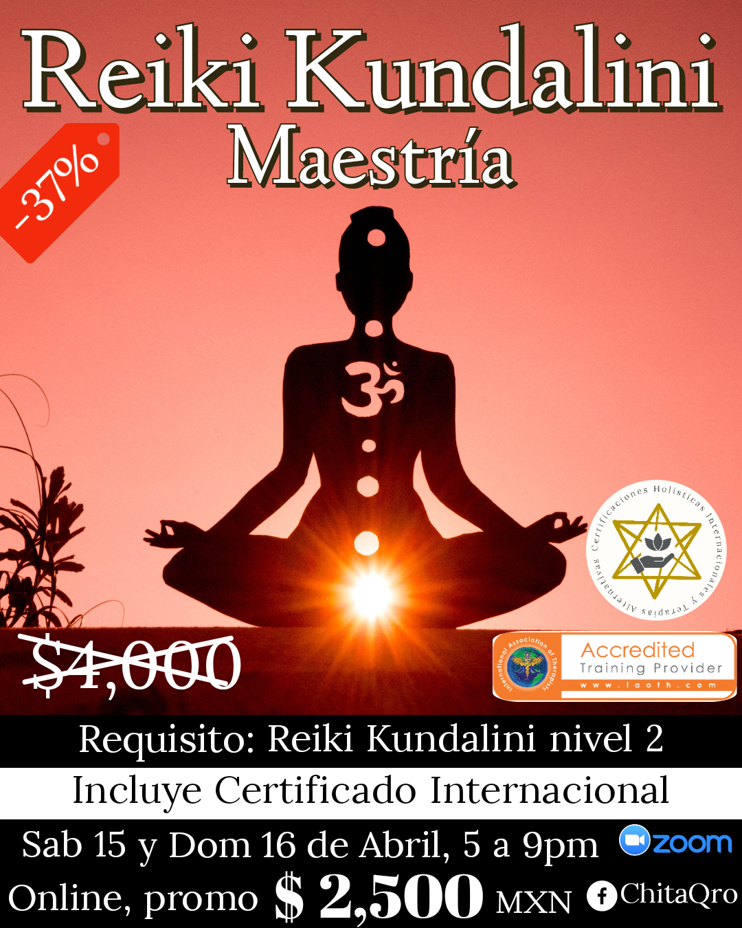 Promoción de un curso de Maestría en Reiki Kundalini con 37% de descuento, requisitos, fechas y costo en MXN. Incluye certificado internacional y clases en línea por Zoom.