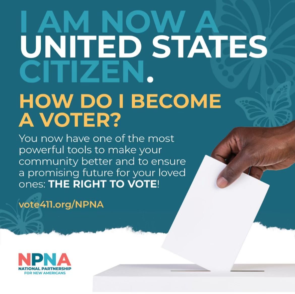 Congrats on becoming a U.S. citizen! Your journey doesn&rsquo;t stop here&mdash;now it&rsquo;s time to make your voice heard. Are you looking to cast your ballot for the first-time? Need further information? Swipe right or visit 🗳️ vote411.org/NPNA 