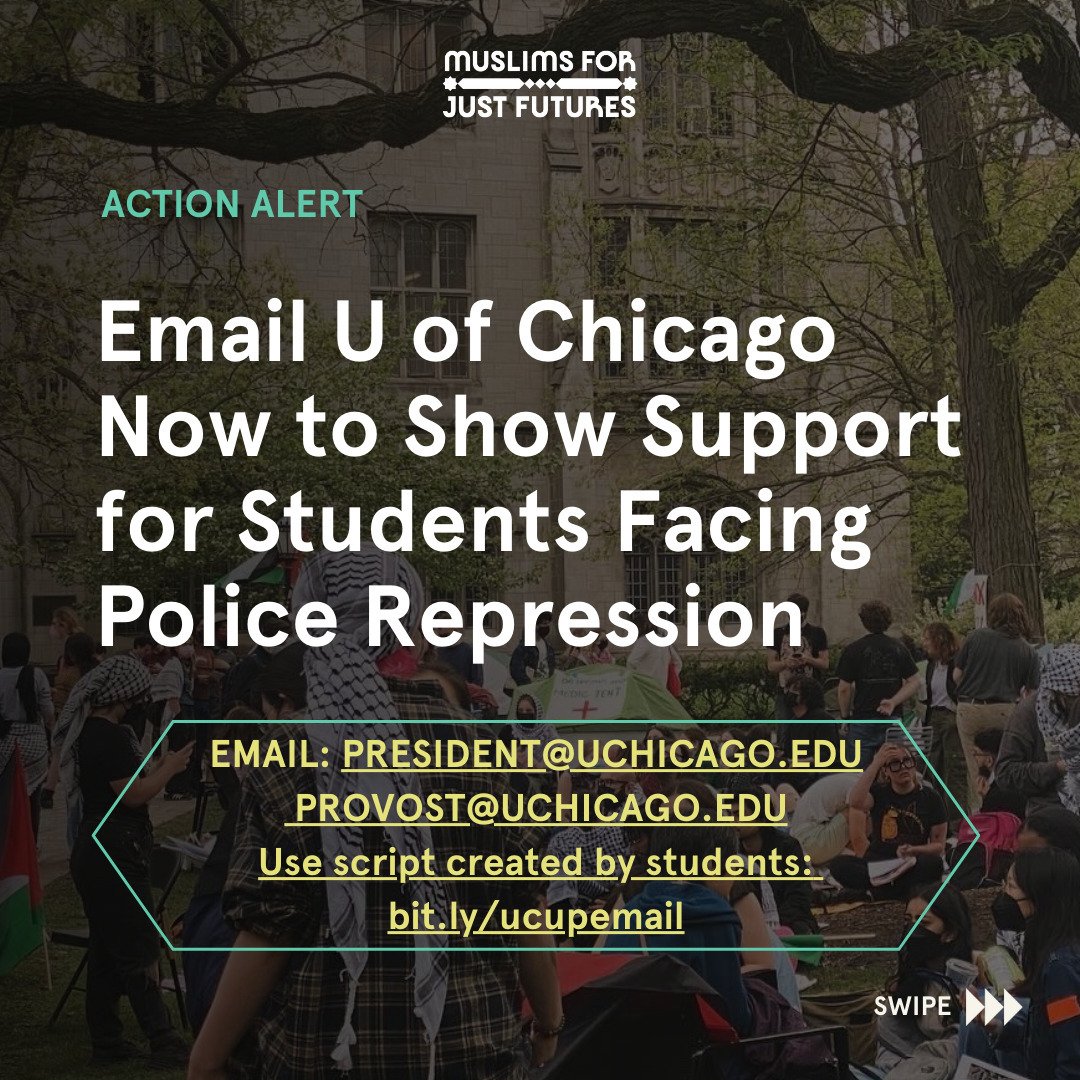 Action Alert: Email U of Chicago Now to Show Support for Students Facing Police Repression 

Email: 
-president@uchicago.edu
-provost@uchicago.edu

Use script created by students: 
bit.ly/ucupemail

Second Slide includes correcting the narrative. Ema