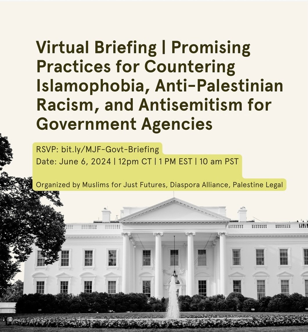 📢 📋 Promising Practices for Countering Islamophobia, Anti-Palestinian Racism, and Antisemitism for Government Agencies

Link : bit.ly/MJF-Govt-Briefing
Briefing Details: (please note only open to people who work directly or are in government) 

Jun