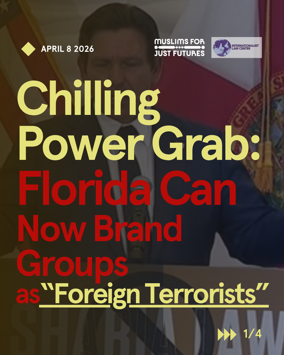 Chilling Power Grab: Florida Can Now Brand Groups as “Foreign Terrorists”