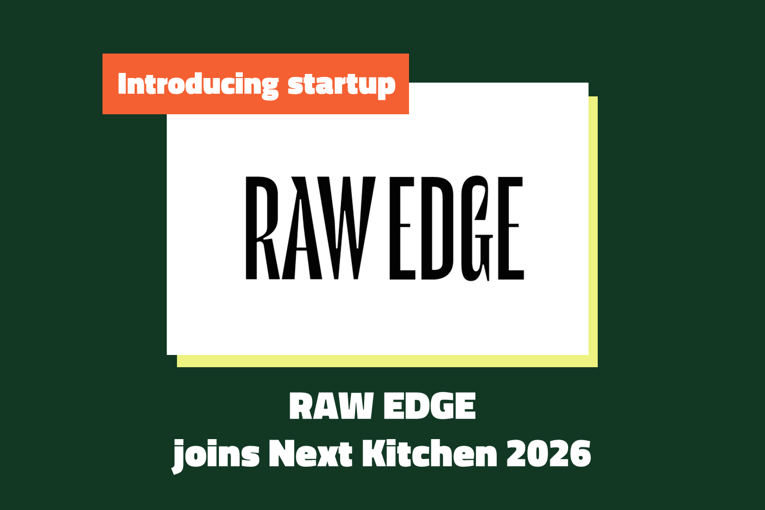 Meet the Startup: Raw Edge 