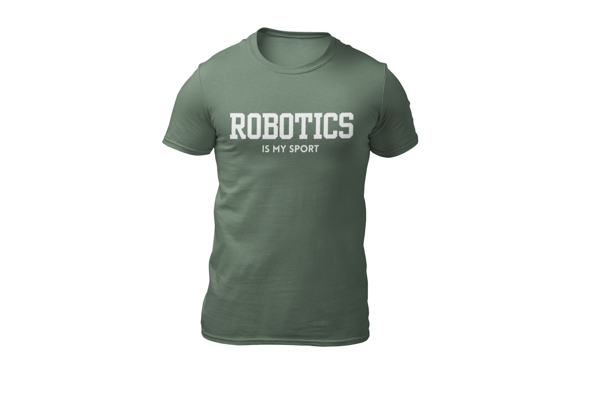 Robotics is my sport_military green.png