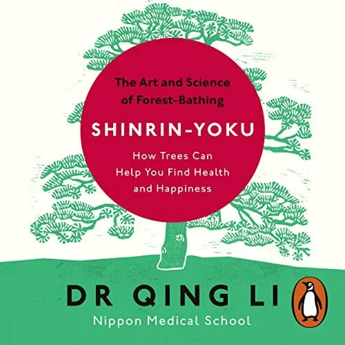 Cover of a book titled "Shinrin-Yoku: How Trees Can Help You Find Health and Happiness" by Dr. Qing Li, Nippon Medical School, with an illustration of a tree and a red circle background.