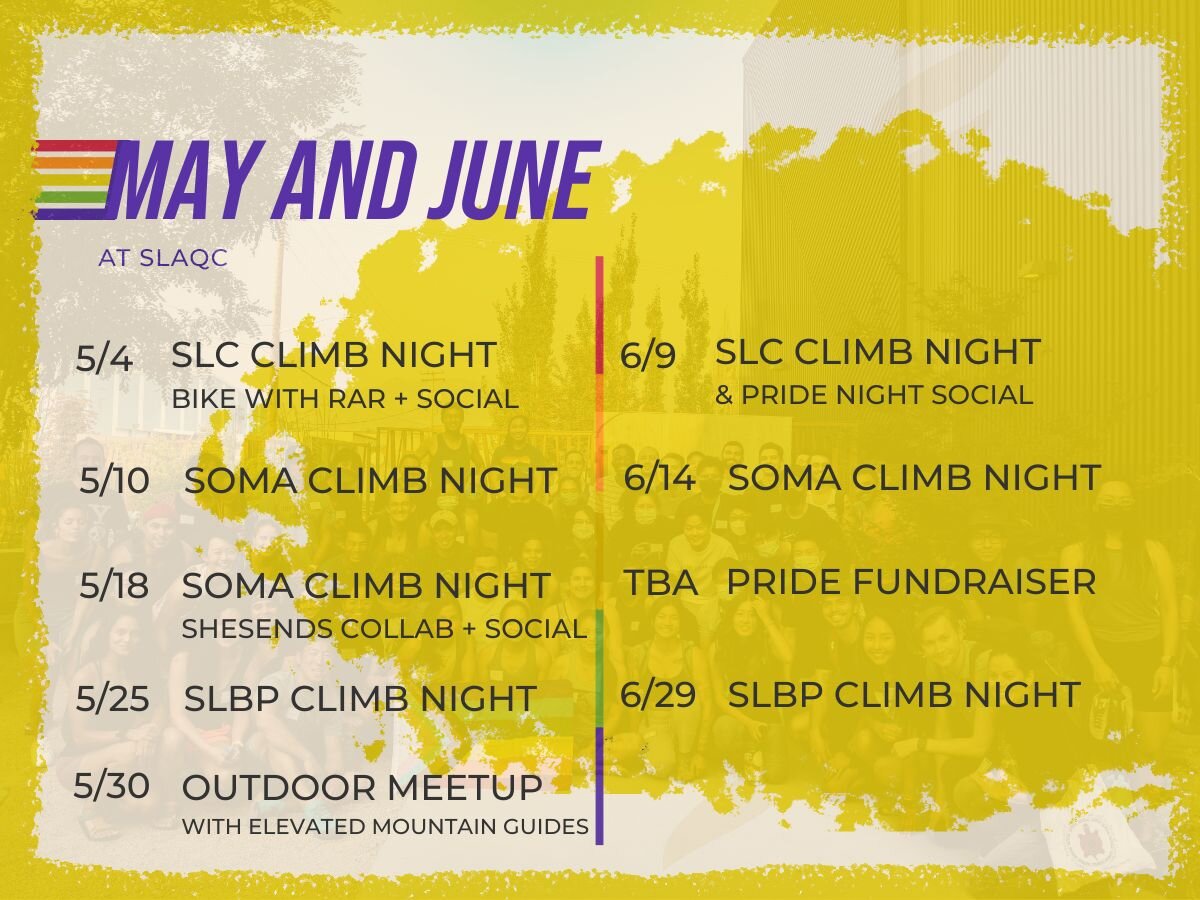 🏳️&zwj;🌈SLAQC MAY &amp; JUNE MEETUPS🏳️&zwj;🌈

Y'ALL IT'S BASICALLY PRIDE SEASON! We have such an exciting set of meetups and other events coming your way in the next two months; this calendar is just our climbing meetups but we are also excited t
