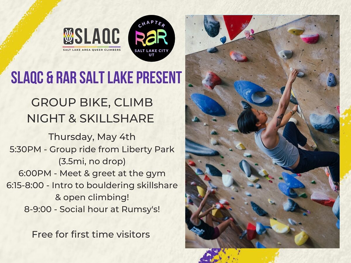 THURSDAY SLAQC + RAR BIKE &amp; BOULDER

@slaqueerclimbers and @rar.saltlake ke are teaming up once again!  We love being able to bring together our communities and introduce them to new ways of being in their bodies and experiencing the outdoors. If