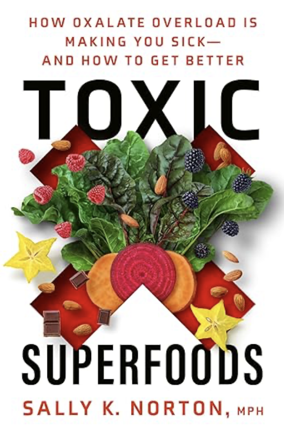 Toxic Superfoods