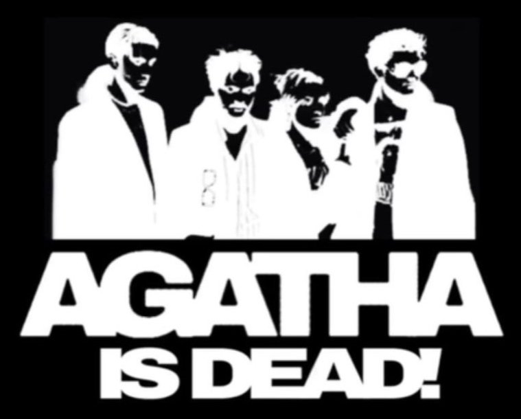 Agatha is Dead!