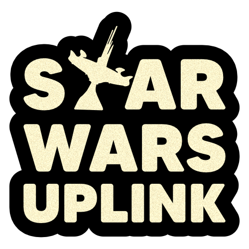 Star Wars Uplink Podcast | News, Breakdowns &amp; Reviews