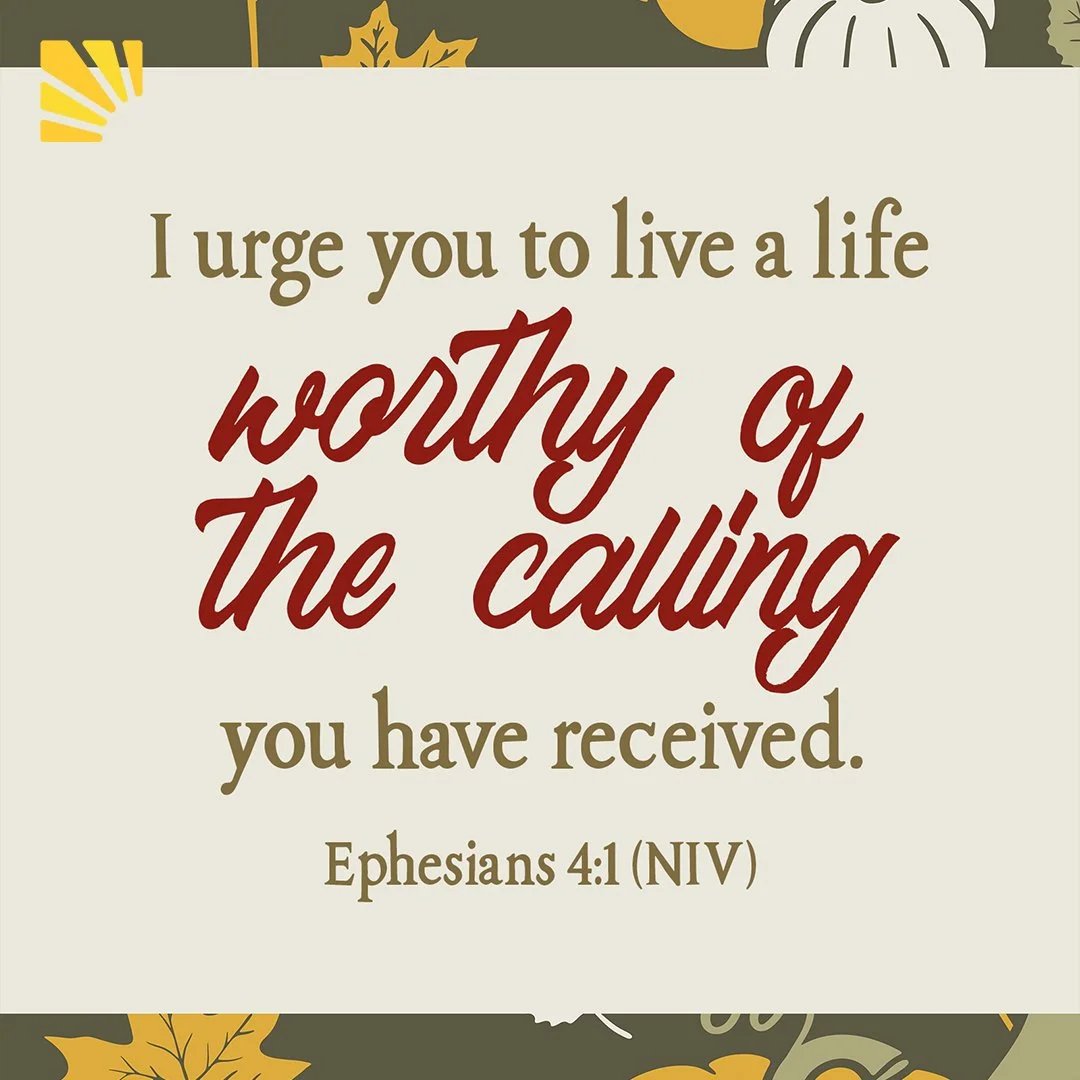 November 16th, 2025-Worthy of the Calling