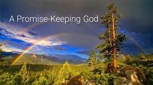 November 30th, 2025-A Promise Keeping God