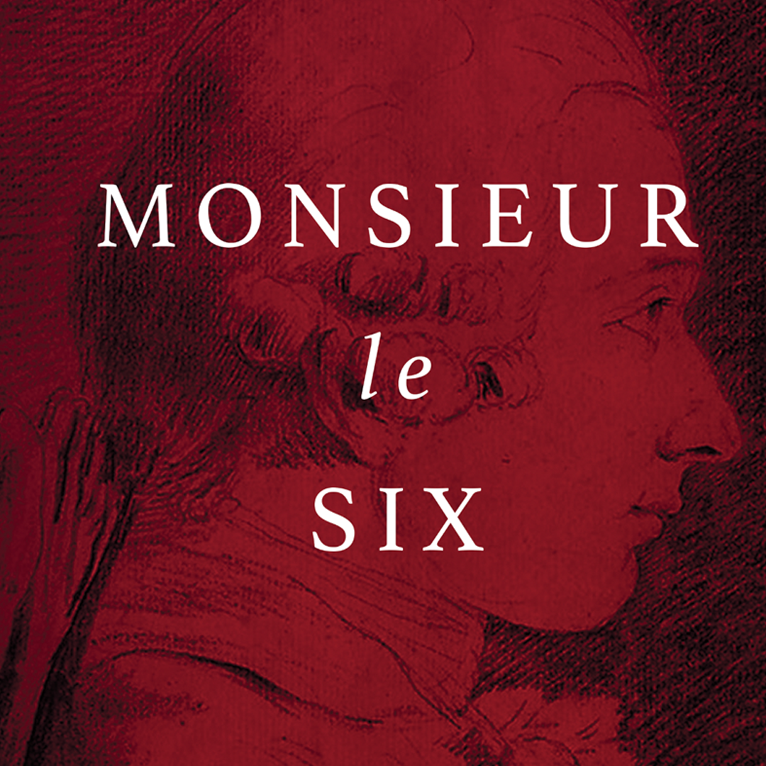 Cover of a book titled 'Monsieur le Six' with a red-toned portrait of a man in profile.