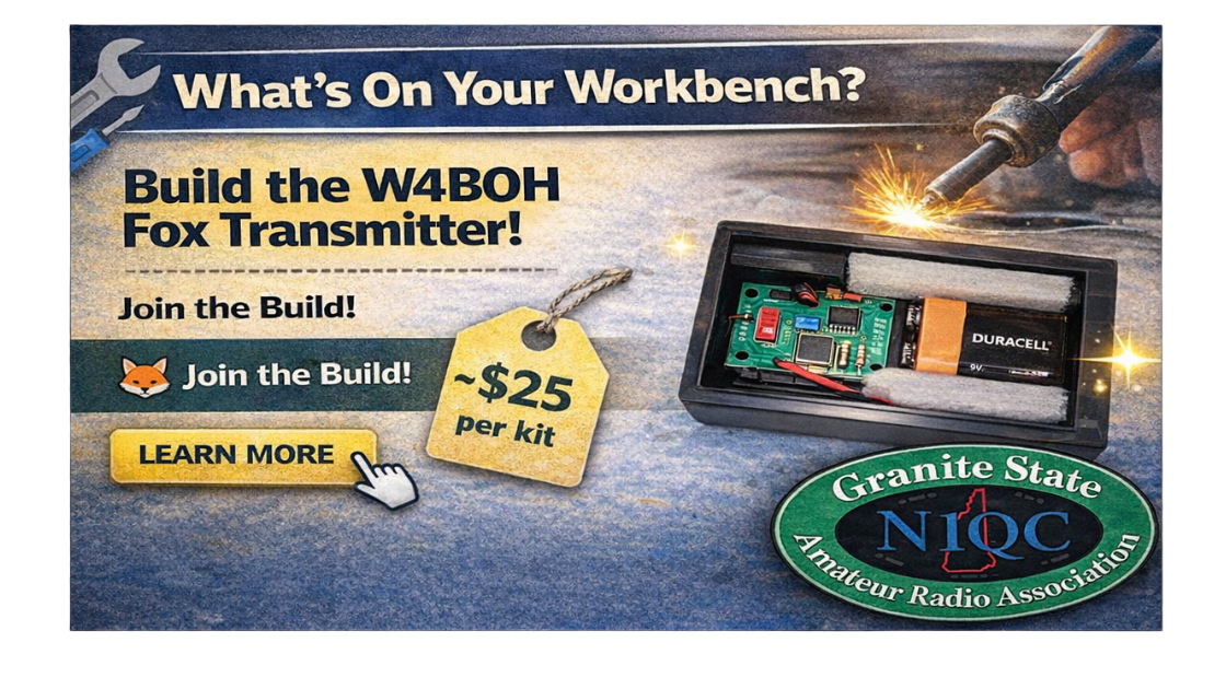 Advertisement for a kit to build a W4BOH Fox Transmitter, priced at approximately $25, featuring a soldering iron, electronic components, and a Duracell 9V battery. Includes a logo for the Granite State Amateur Radio Association and a call to action 