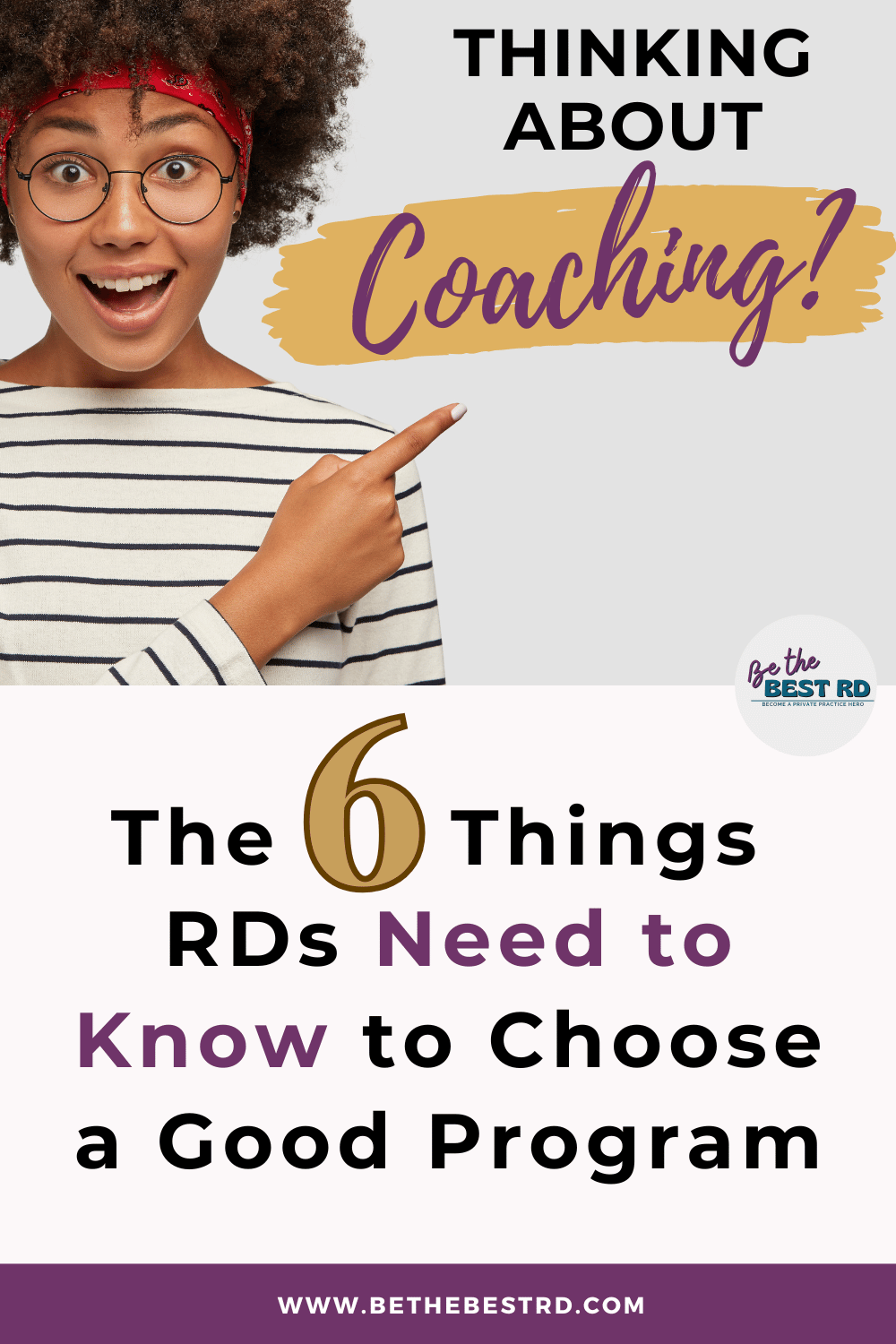 Thinking About Coaching? The 6 Things RDs Need to Know to Choose a Good ...