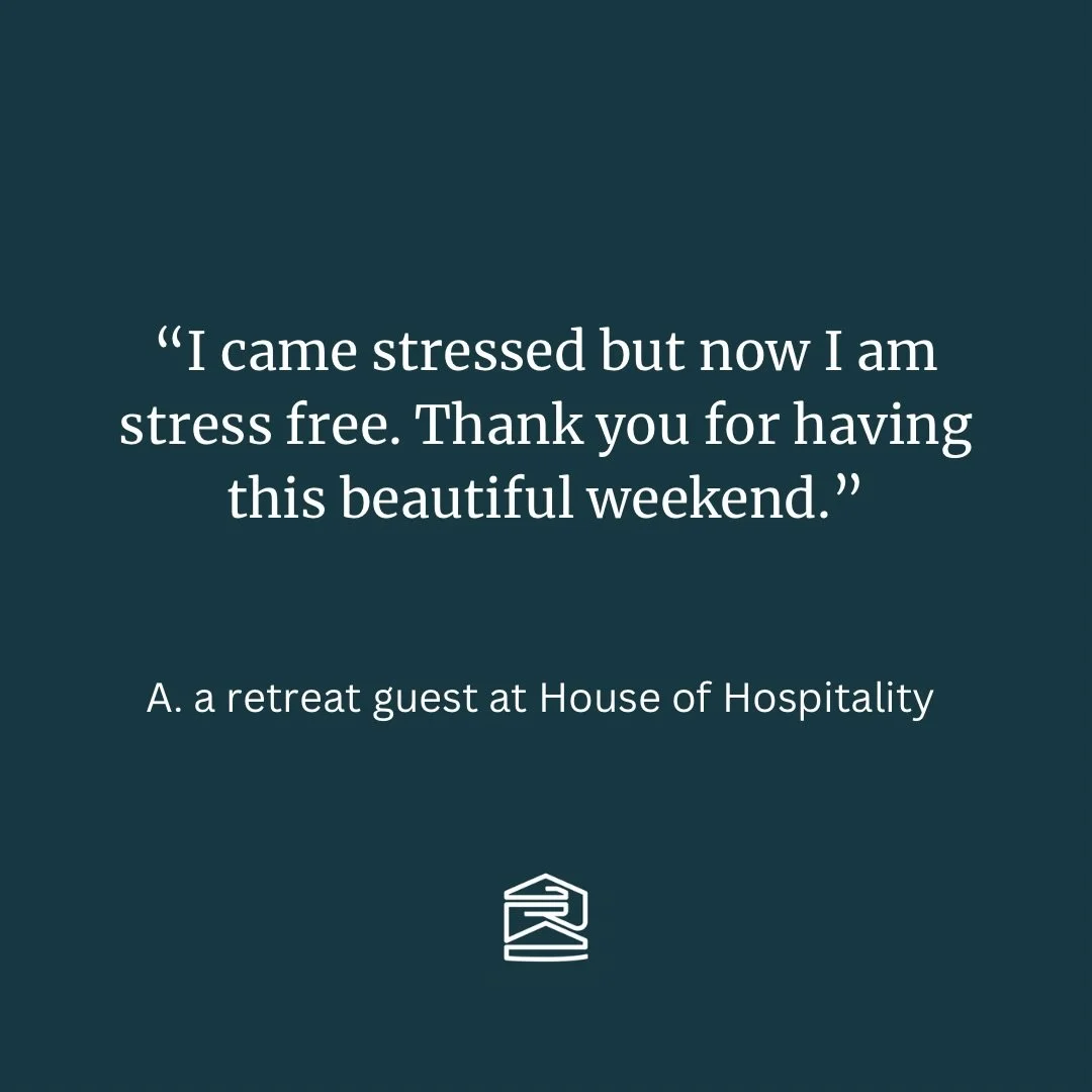 One of our Retreat guests shared her experience after spending a weekend at Houses of Grace.