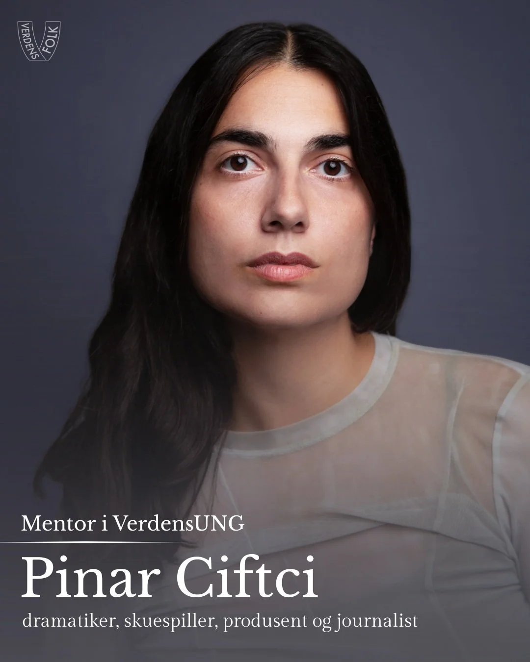 ✨ M&oslash;t Pinar Ciftci &ndash; mentor i VerdensUNG!

Pinar er skuespiller, dramatiker, produsent og journalist fra Oslo. Som mentor i VerdensUNG vil hun dele erfaringer og gi faglig veiledning til unge som &oslash;nsker &aring; utforske kunst- og 