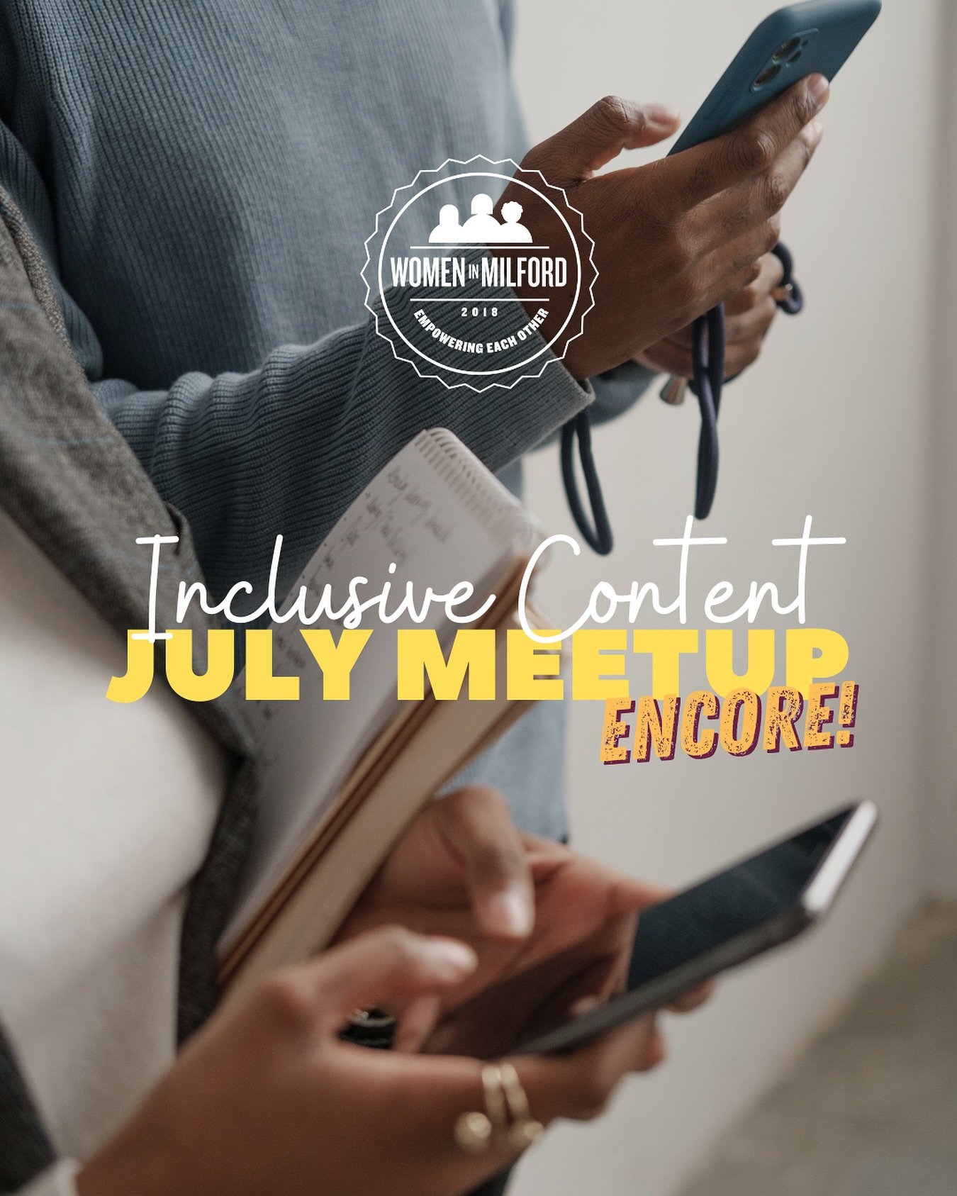 We’re so excited for our July Encore! Meetup: Inclusive Content! This hands-on, casual training session is designed for everyone’s participation - come to both learn and teach - let’s all learn from each other! We’ll focus on