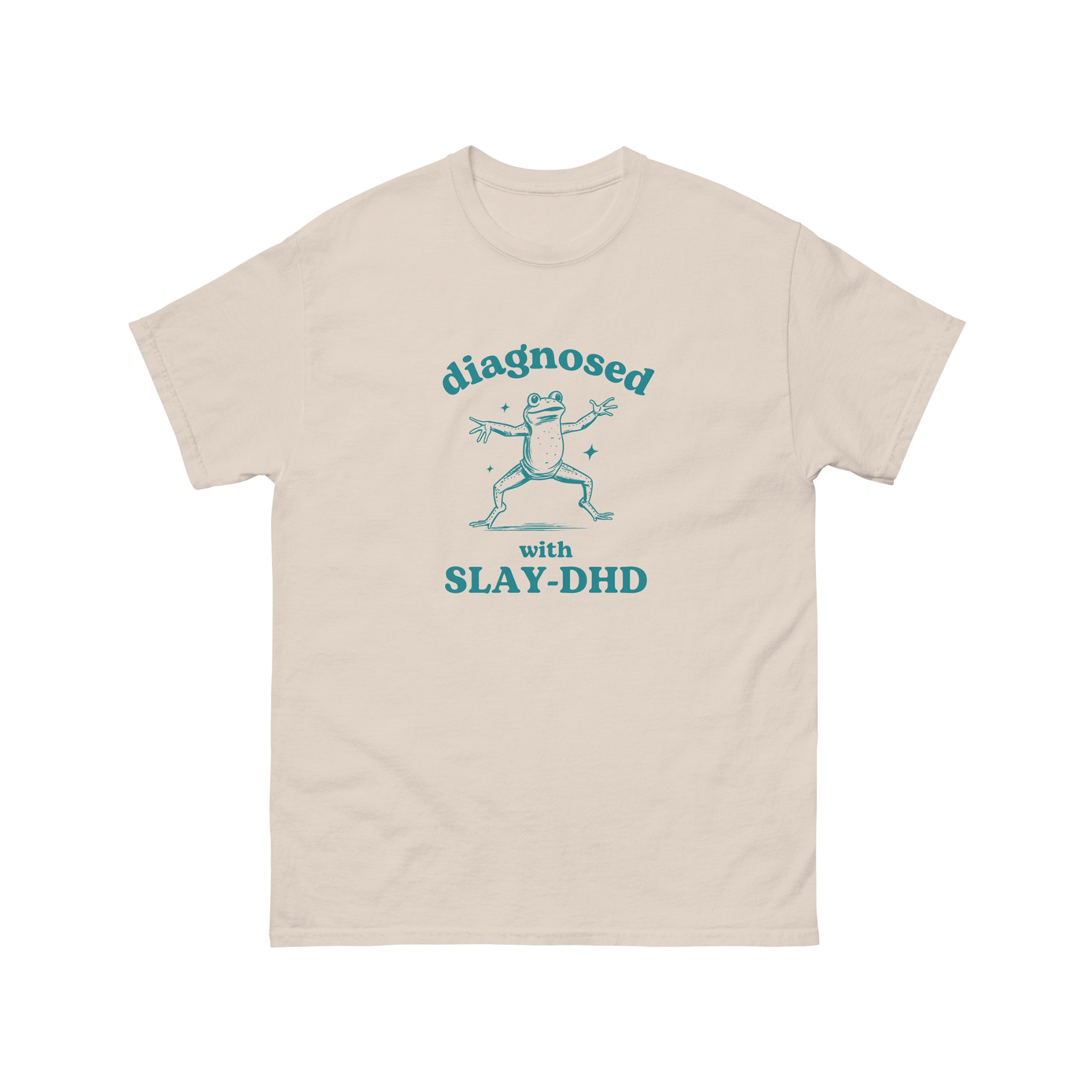 Diagnosed with slay-dhd 3 SHIRT TH2.jpg