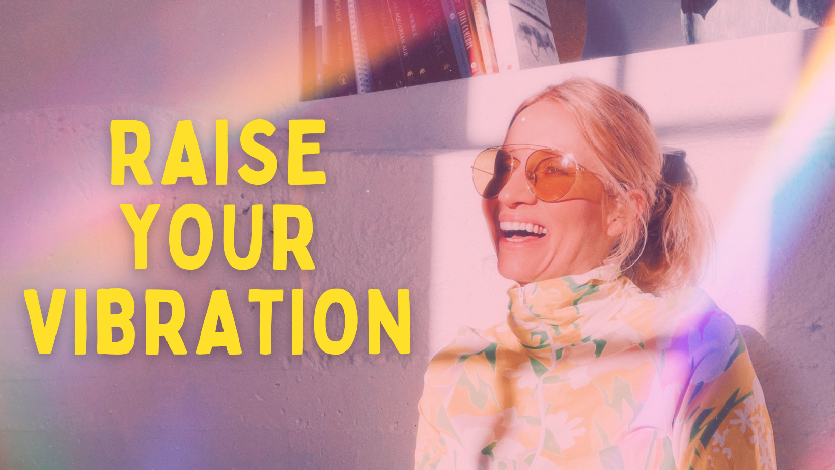 Raise Your Vibration 2.png