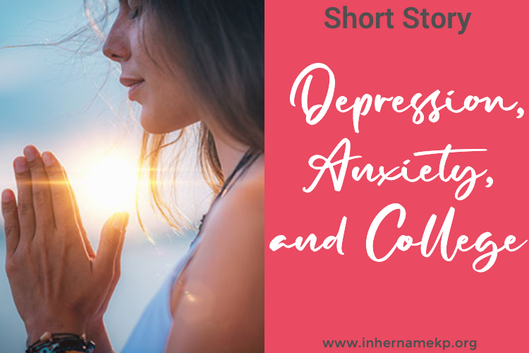 Depression, Anxiety, and College