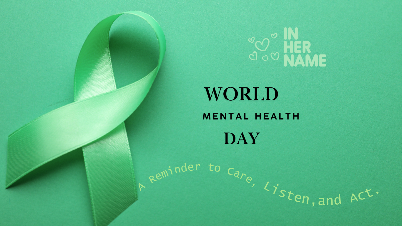 World Mental Health Day:A Reminder to Care, Listen, and Act