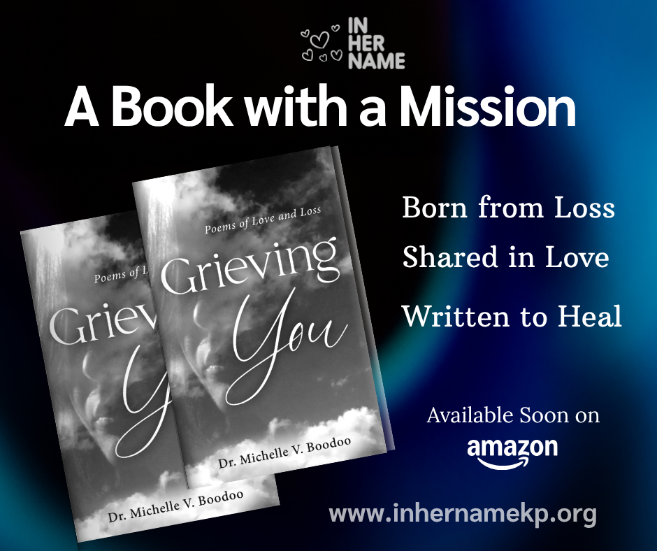 Promotional graphic for a book titled 'Grieving You' by Dr. Michelle V. Boodoo, with a black and white cover featuring a cloud and a man's face. The background is a gradient from black to blue, and text describes the book's themes: 'Born from Loss, Shared in Love, Written to Heal.' The book is soon available on Amazon, with the website www.inhernamekp.org included.