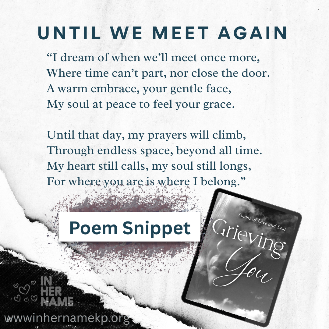 A poetic excerpt titled 'Until We Meet Again' about love and longing, with a book titled 'Grieving You' and text indicating it is a poem snippet, along with a website link in the bottom left corner.