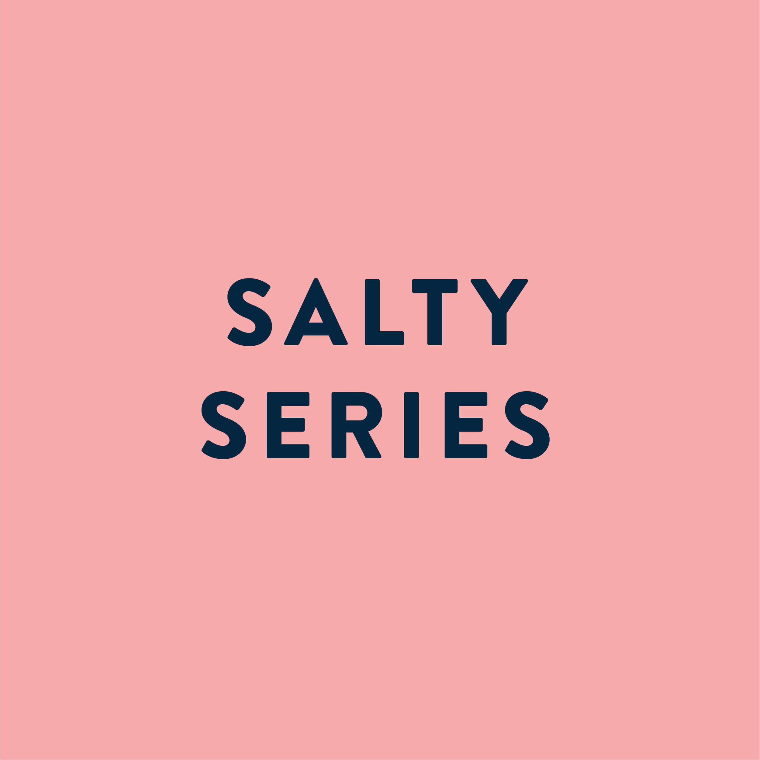 Salty Series