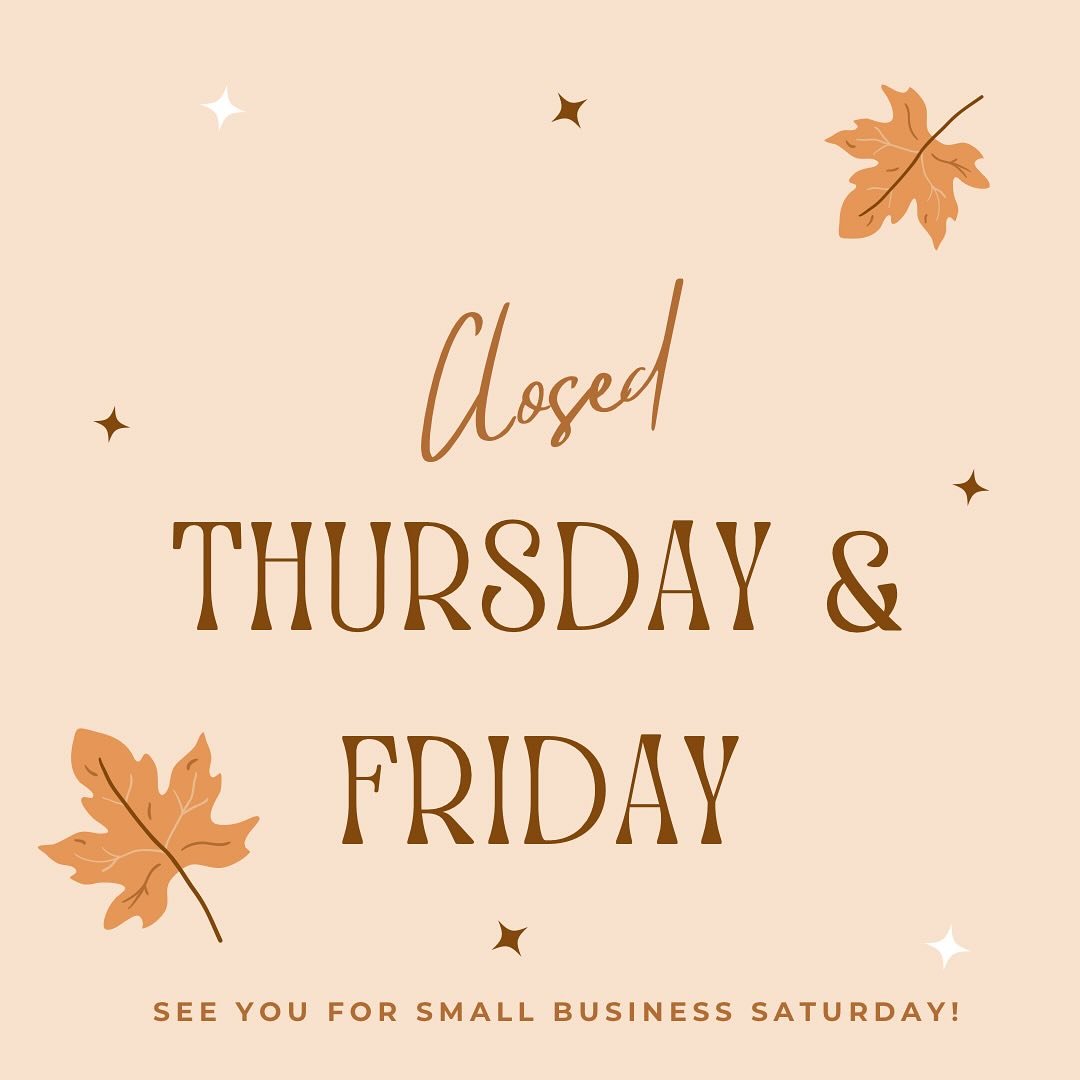 🧡Grateful for all of you this year and every year! 

🧡Taking Thursday and Friday for our crew to enjoy their families, friends, food, and festivities! 

See you for #smallbusinesssaturday and cars, coffee, and vinyl on Sunday!