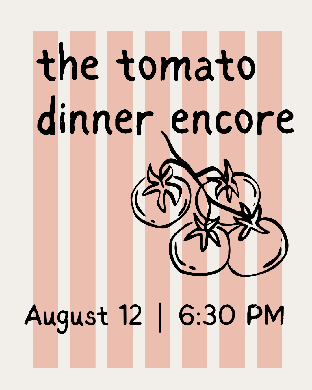 Tomato Dinner ENCORE!