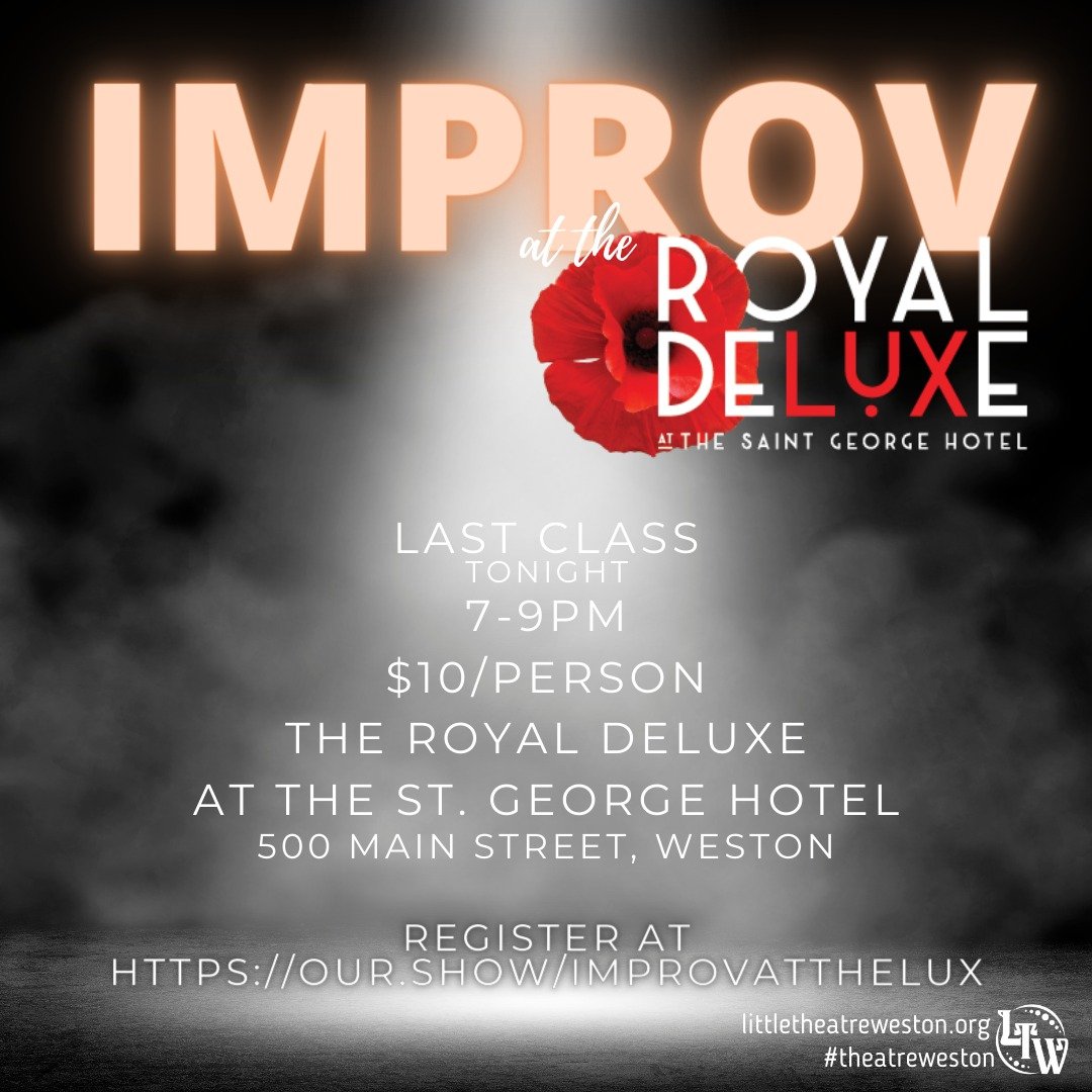 TONIGHT!

LAST IMPROV CLASS! 

7-9pm
$10
Royal Deluxe at the St. George Hotel 

#theatreweston