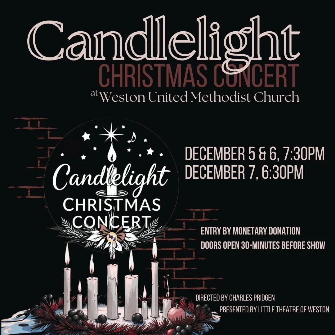 Join us for Little Theatre of Weston&rsquo;s Candlelight Christmas Concert, where timeless carols meet the magic of holiday classics. From sacred hymns that stir the soul to joyful favorites that lift the spirit, this concert embraces the full heart 