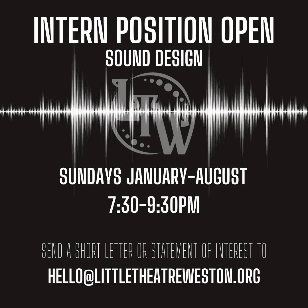 Do you have an ear for atmosphere? A love for storytelling through sound? A knack for music and timing? 

Little Theatre of Weston is looking for a Sound Design Intern to join our creative team!

Pending deadlines are consistently met, this could eas