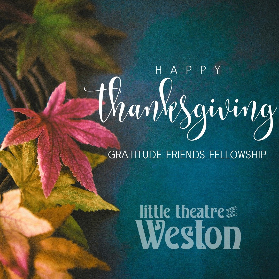 Today, we&rsquo;re grateful for our incredible community: the audiences who fill our seats, the artists who bring our stories to life, and the volunteers who make the magic happen behind the scenes.

Thank you for being part of our theatre family. Wi