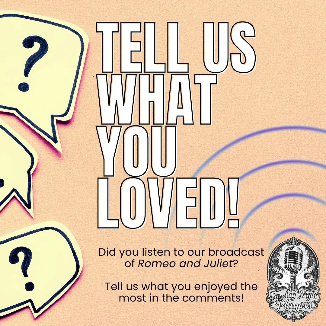 If thou didst hear of Juliet and her love,
What moment doth yet echo in thy breast?
What word, what wound, what whisper caught thine ear
And would not leave thee upon the sun's behest?

Share what resonated most. We&rsquo;re grateful you listened. 🎭