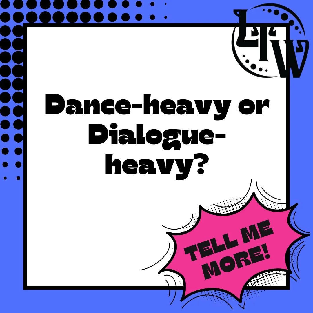 Inquiring minds want to know...

Dance-heavy or Dialogue-heavy? Which one draws you more as an actor or an audience-member? 

✨ Tell Me More! ✨

#TellMeMore #LTWCommunity #LittleTheatreOfWeston #TheatreMemories #AudienceSpotlight #CommunityTheatreLov