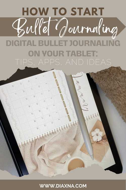 How to Start Bullet Journaling on Your Tablet Tips, Apps, and Ideas