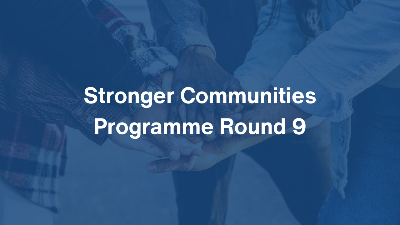 Stronger Communities Programme Round 9