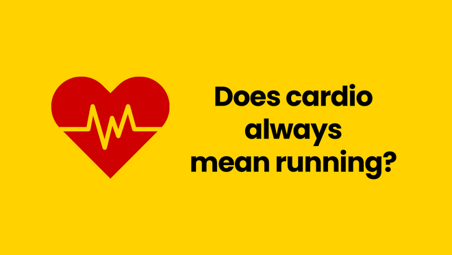 Does cardio always mean running?