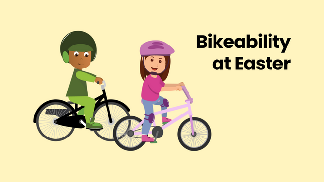 Easter 2023: Bikeability