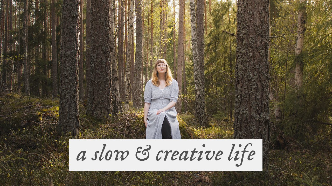 Pursuing A Slow Living Lifestyle &amp; A Creative Life